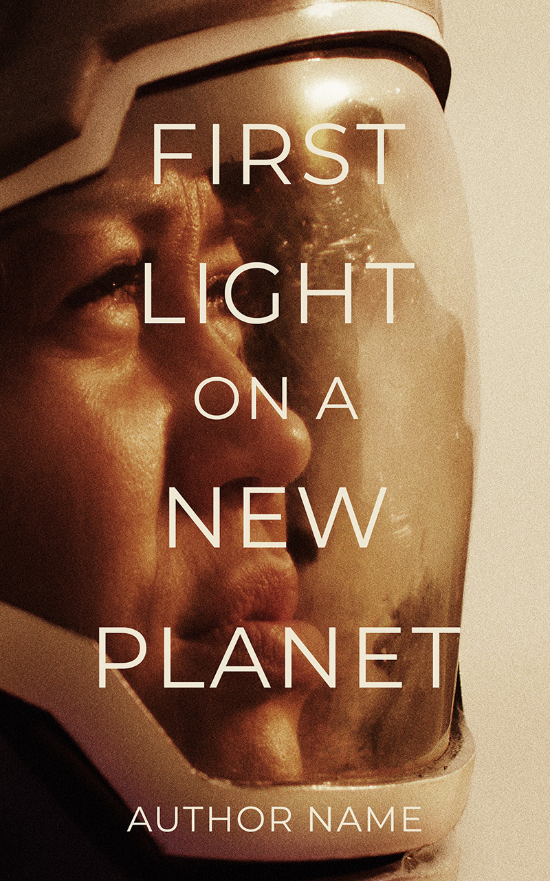 First Light on a New PLanet: a sci-fi premade cover with a close-up of a female astronaut's face