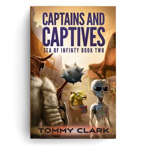 Captains and Captives, a sci-fi novel by Tommy Clark