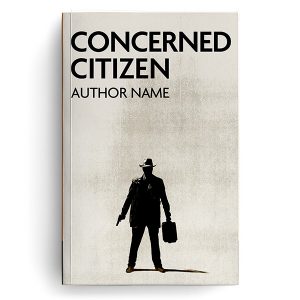 Concerned Citizen, a thriller premade cover