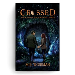 Crossed, a portal fantasy novel by MB Thurman